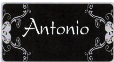 Marchio 2, Antonio (registrazione internazionale n. 1127191):
Antonio, scritta bianca in corsivo su sfondo nero con cornice di fregi ornamentali